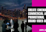 create cinematic commercial and promotional brand video ads